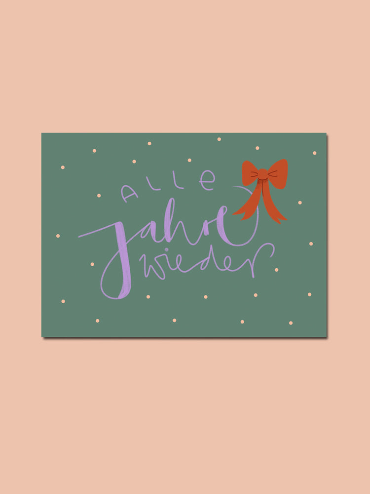 Postkarte "alle Jahre wieder"