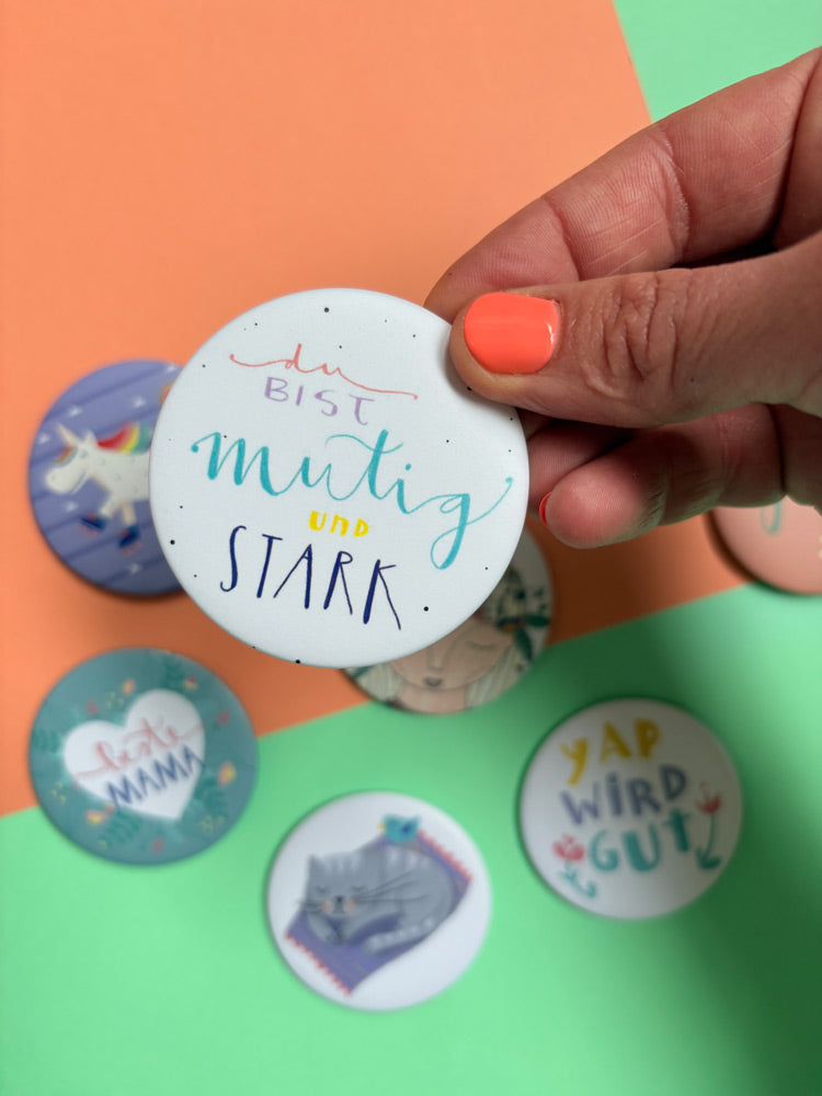 Magnet "mutig und stark"