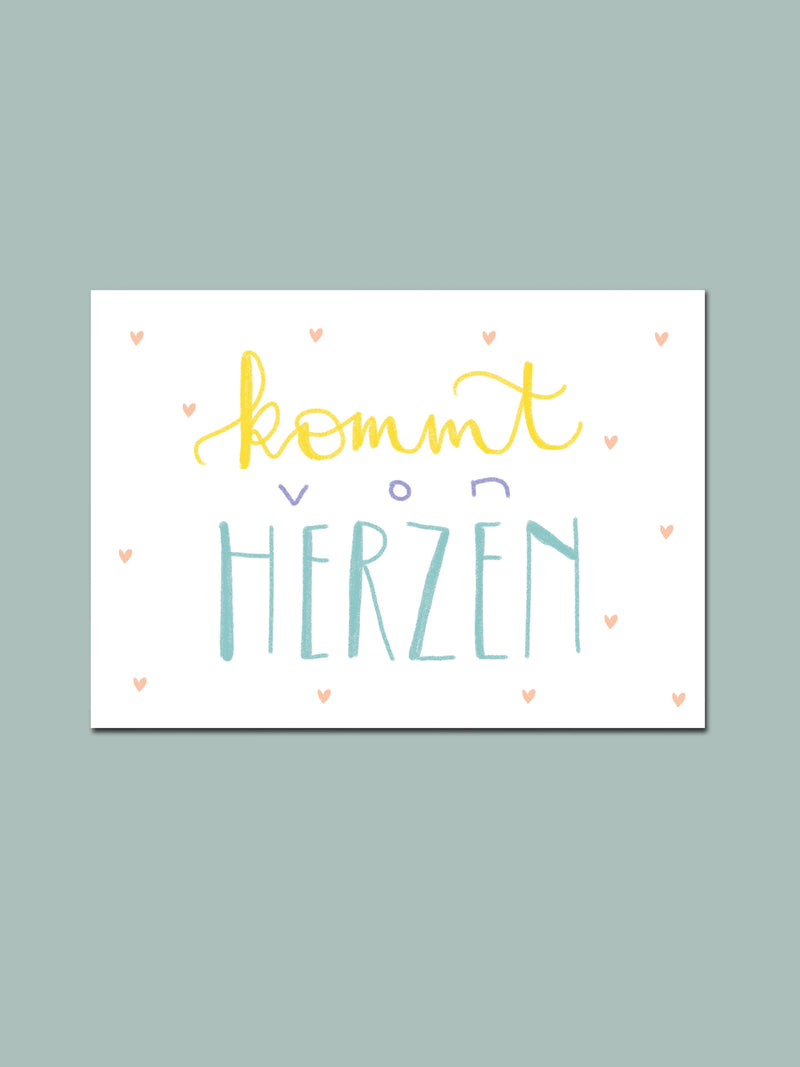 Postkarte "kommt von Herzen"