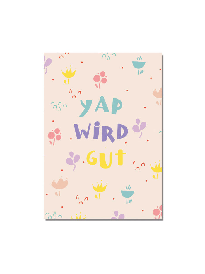 Postkarte "Yap wird gut"